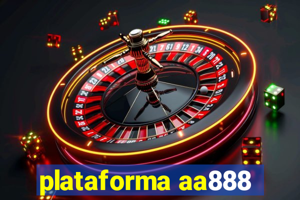 plataforma aa888